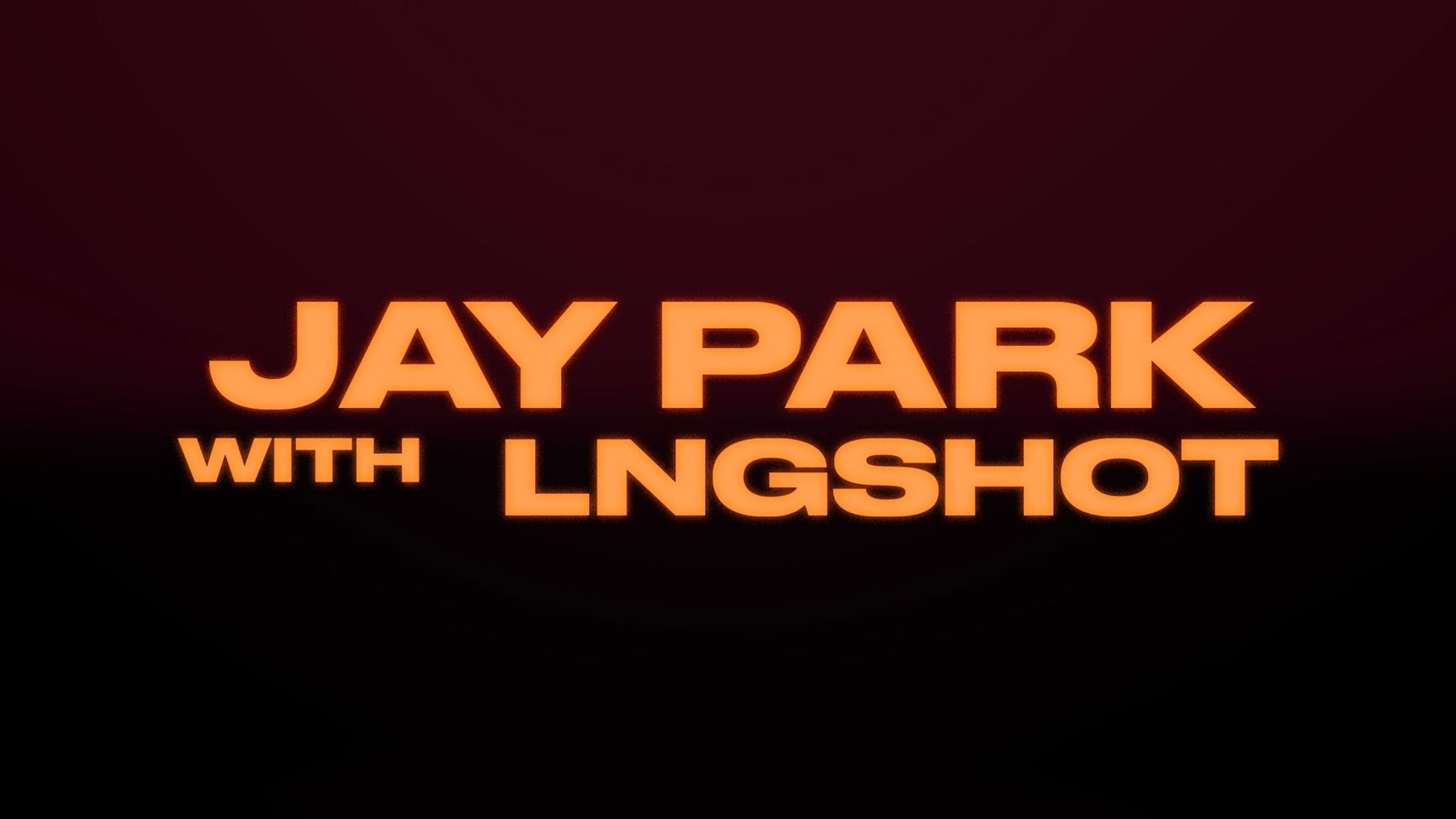 Jay Park with special guest LNGSHOT: Serenades & Body Rolls