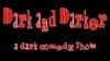 Dark and Darker: A Dark Comedy Show
