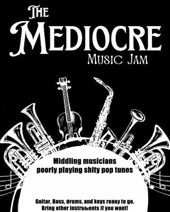 Mediocre Music Jam - Live Band Karaoke!