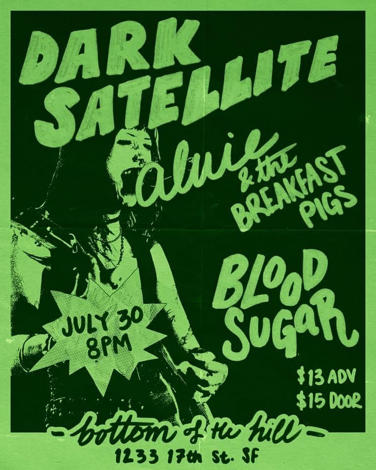 Dark Satellite ~ Alvie &amp; the Breakfast Pigs ~ bloodsugar