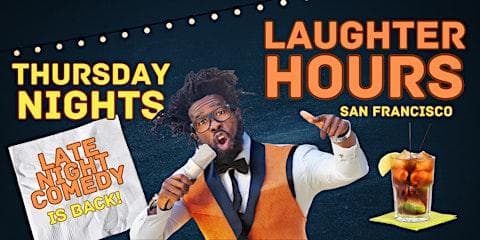 Laughter Hours: SF's NEW Late Night Stand-Up Comedy Show