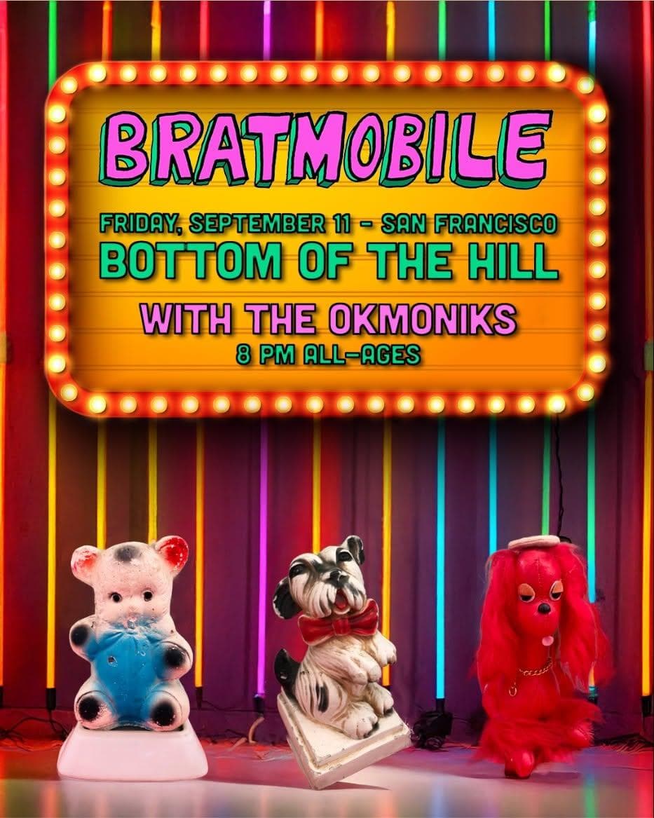 Bratmobile ~ The Okmoniks