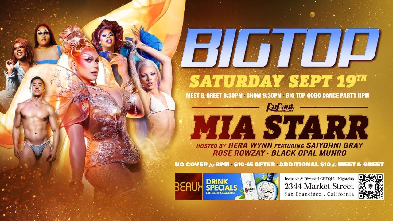 Mia Starr Big Top Saturday Sept 19th Beaux in the Castro
