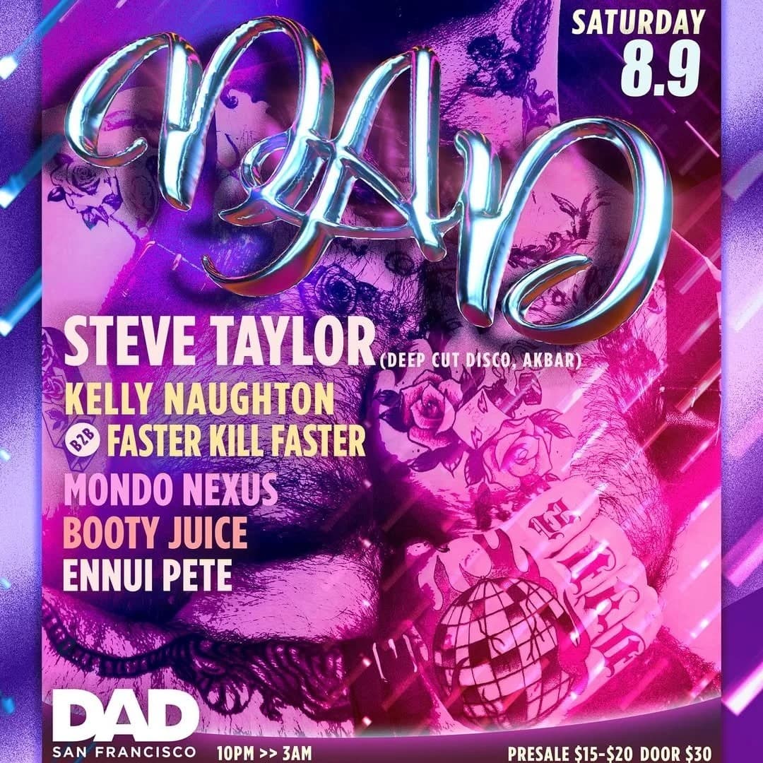 π³οΈβπ DAD SF presents Steve Taylor (LA) & Faster Kill Faster β F8 - San Francisco Nightclub